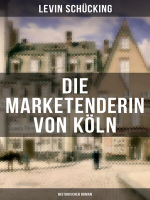 cover image of Die Marketenderin von Köln (Historischer Roman)